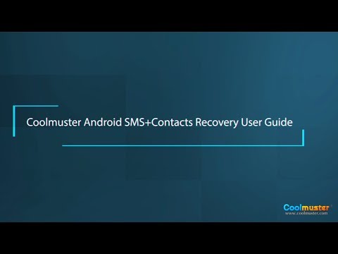 Coolmuster Android SMS+Contacts Recovery User Guide