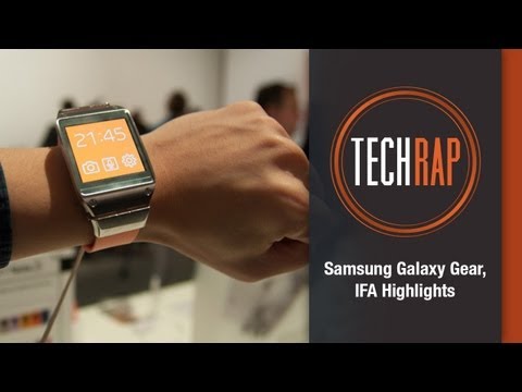 TechRap: Samsung Galaxy Gear, IFA highlights