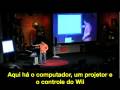 [TED pt_BR] Johnny Lee: Maravilhas tecnologicas com Nintendo Wii