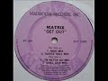 Kerri Chandler (Matrix) - Get Out (Mad Mix)