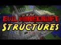 Evil Minecraft Mod - Overview - Structures!