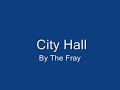 The Fray - City Hall (Lyrics)