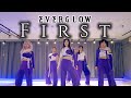 EVERGLOW(에버글로우) - ‘FIRST’ || Dance Cover By Re:WOW