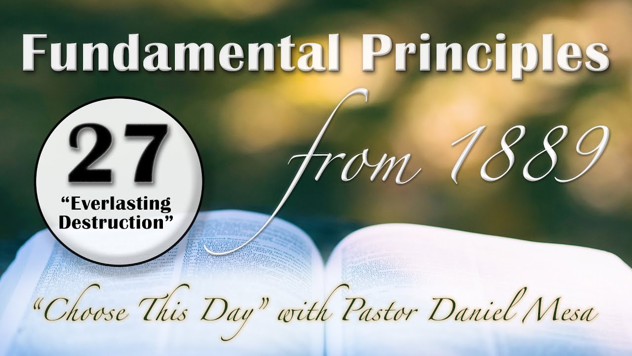 Fundamental Principle - 27 - Everlasting Destruction - with Daniel Mesa