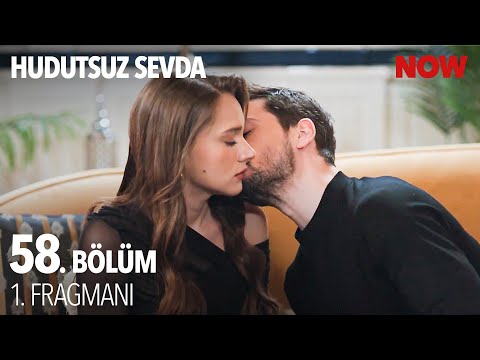Hudutsuz Sevda 58. Bölüm Fragmanı                                                                                                                                                                                                                         