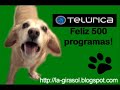 Feliz 500 Programas Telurica