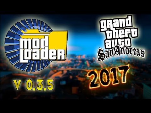 Como Instalar o Novo ModLoader V0.3.5 no GTA San Andreas ✔2017