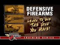 Defensive Firearms