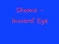 Shame - Inward Eye (With Lyrics)