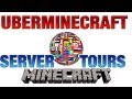 UberMinecraft, Minecraft Server Tour