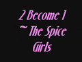Spice Girls 2 Become 1