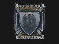 Imperial Conquest - Sworn Enemy of Virtue