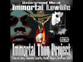 Immortal Lowlife - Thuggin 4 Life Immortal Lowlife - Thuggin 4 Life