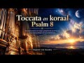 Toccata en koraal Psalm 8 (Impro) - Organist: Jan Noordzij