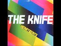 The Knife - Heartbeats ( Rune Lindbaek remix ) The Knife - Heartbeats ( Rune Lindbaek remix )