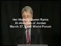 2007 Skoll World Forum - Her Majesty Queen Rania Al-Abdullah
