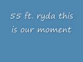 55 ft. ryda this our moment