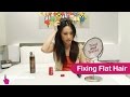 Tried and Tested: EP6 - Fixing Flat Hair
