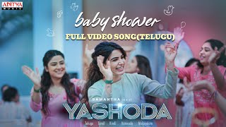 Baby Shower (Telugu) Full Video Song | Yashoda Songs | Samantha | Manisharma | Hari – Harish
