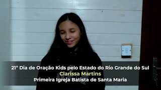 21º Dia de Oração Kids - Clarissa Martins