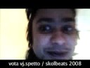 Vota J�! VJ Spetto no Skolbeats 2008