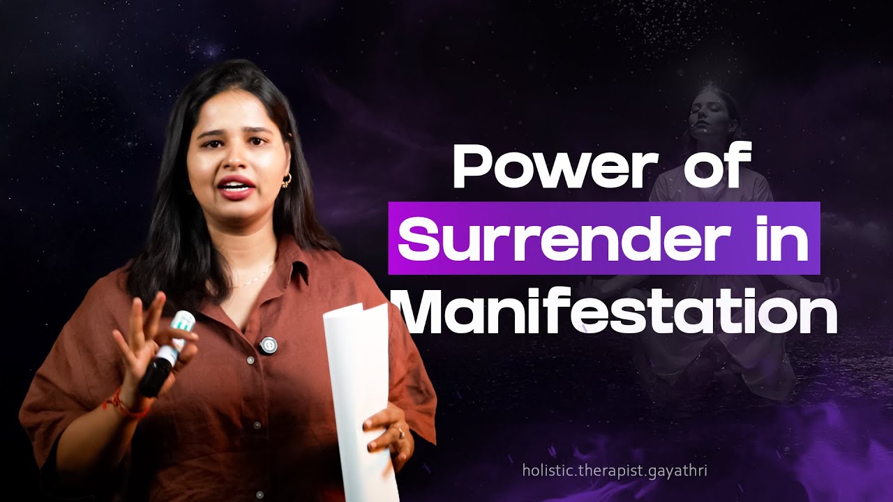 Letting Go, Trust and Surrender in Manifestation |  Gayathri Shivaram