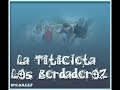 La Titicleta - Los Berdaderoz (Paraguay) La Titicleta - Los Berdaderoz (Paraguay)