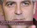 ''george clooney? a letto merita 9 e mezzo''