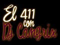 El 411 Con DJ Cangrix - Juno 
