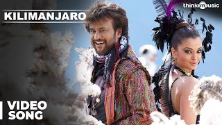 Kilimanjaro Official Video Song  Enthiran  Rajinik