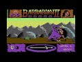 C64 Longplay - Barbarian 2 (part 1/2)