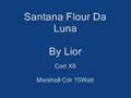 Santana-flur Da Luna By Lior