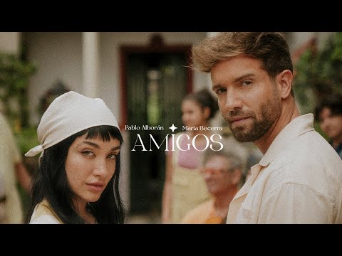 Pablo Alborán, Maria Becerra “Amigos”