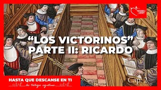 "Ricardo" (Teólogos Agustinos) | HASTA QUE DESCANSE EN TI | CAP. 2 - PARTE 2