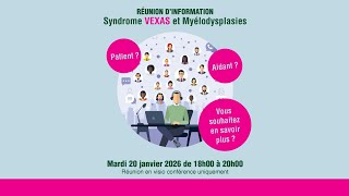 Reunion d'information des patients sur le VEXAS le 20 janvier 2026