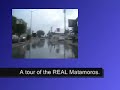 Matamoros tour