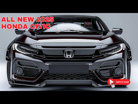 Kinh ngạc! 2025 Honda Civic ra mắt! - Một sự mới mẻ về một yêu thích vượt thời gian!