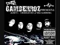 Gamberroz - Cronicas De La Vida Gamberra Ft Mazta Dont
