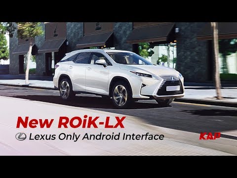 NEW Lexus Android Interface (ROIK-LX) - RX 2019