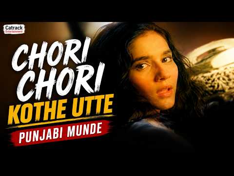 Chori Chori Kothe Utte | Punjabi Munde | Superhit - Popular Punjabi Songs
