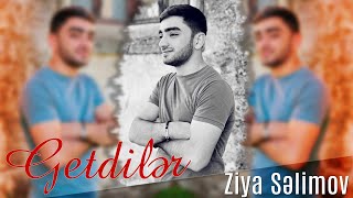 Ziya Selimov - Getdiler 2022