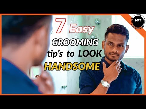 7 GROOMING tips to LOOK Handsome in 2020 | Men's Fashion Tamil