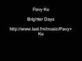 Pavy Ku - Brighter Days