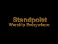 Standpoint - Worship Everywhere