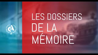 Les dossiers de la mémoire  l  Un Moudjahid au cœur de la lutte de libération nationale