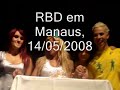 rbd manaus 14/05   parabéns any!