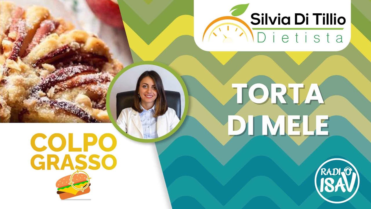 COLPO GRASSO - Dietista Silvia Di Tillio | TORTA DI MELE