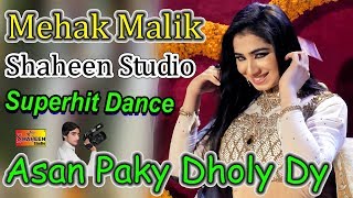 Mehak Malik  Asan Paky Dholy Dy  Latest Video Danc