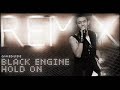 ??? - Black Engine Hold On (Remix) ??? - Black Engine Hold On (Remix)