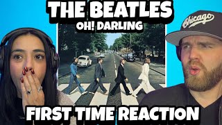THE BEATLES MADE KAREN FALL IN LOVE! | Beatles - Oh! Darling | Our First Time Reaction